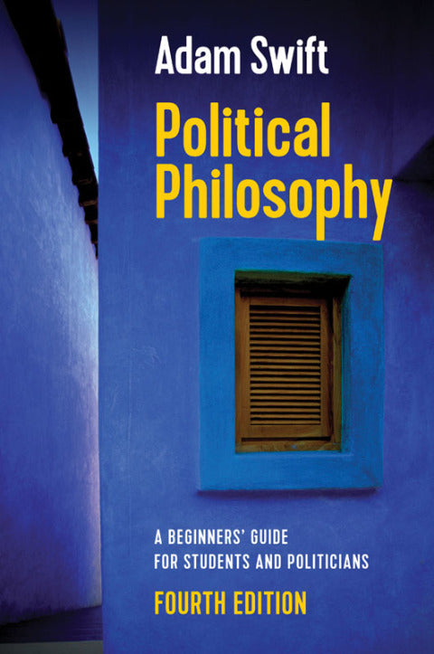 Political Philosophy a Beginners Guide for Students and Politicians
