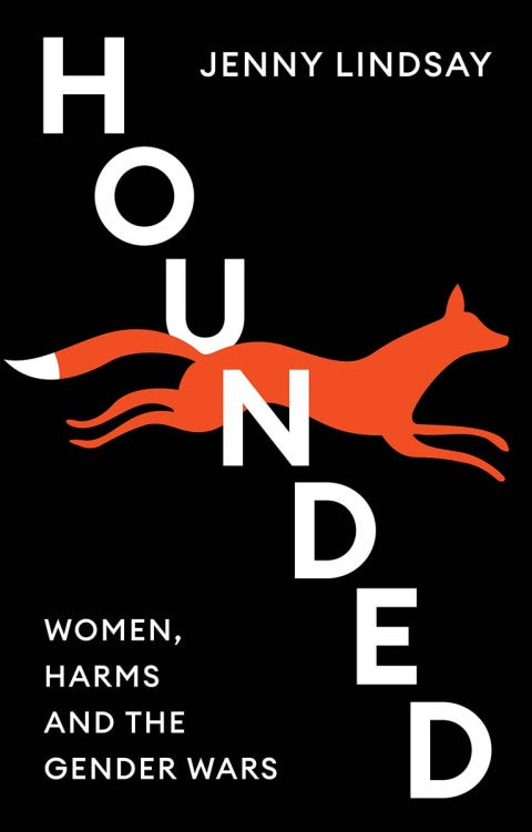 Hounded Women Harms and the Gender Wars