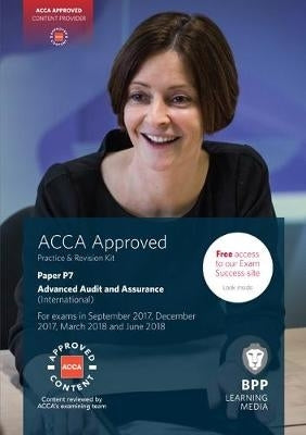 Acca P7 Advanced Audit and Assurance International (Practice and Revision Kit)