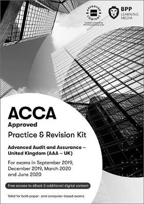 Acca Advanced Audit and Assurance Uk (Practice and Revision Kit)