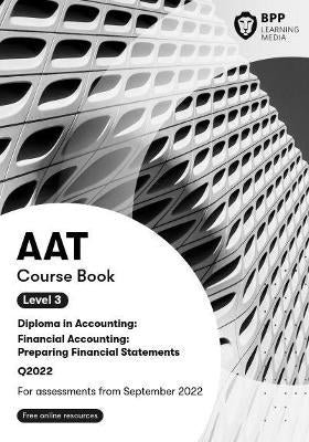 Aat Financial Accounting Preparing Financial Statements (Level 2) (Course Book)
