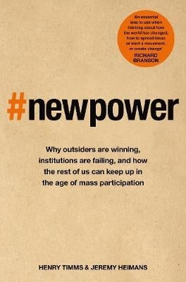 New Power Why Outsiders Are Winning
