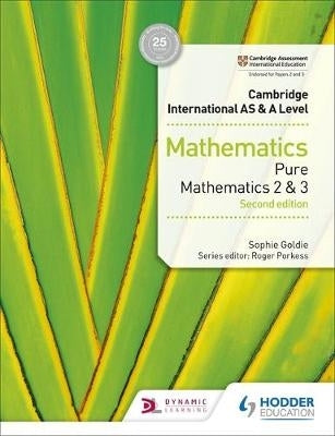Cambridge International As and a Level Pure Mathematics 2 and 3