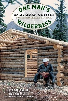 One Man's Wilderness, 50Th Anniversary Edition