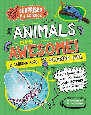 Surprised by Science Animals Are Awesome