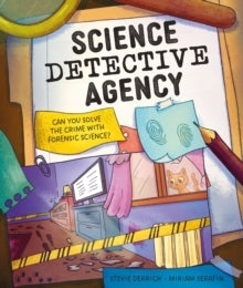 Science Detective Agency Can You Solve the Crime With Forensic Science