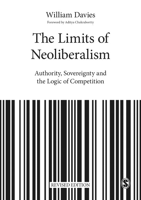 Limits of Neoliberalism Authority Sovereignty and the Logic of Competition