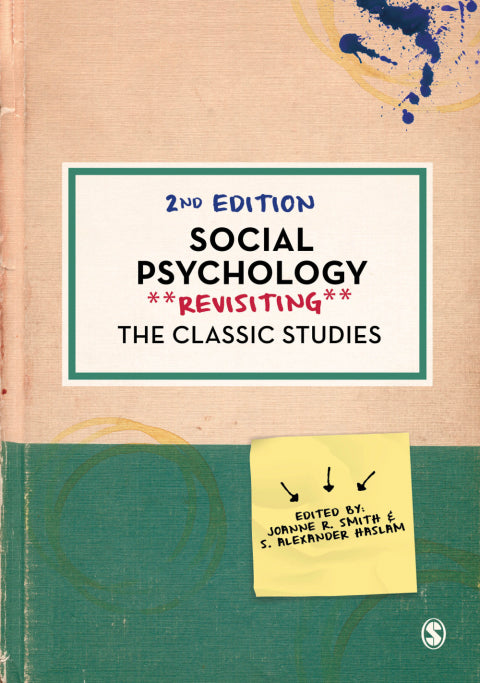 Social Psychology Revisiting the Classic Studies