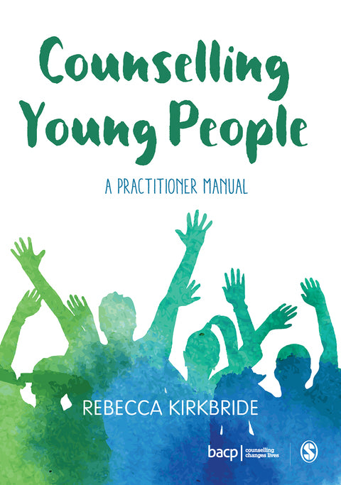 Counselling Young People a Practitioner Manual