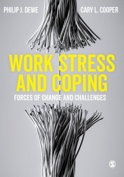 Work Stress and Coping Forces of Change and Challenges
