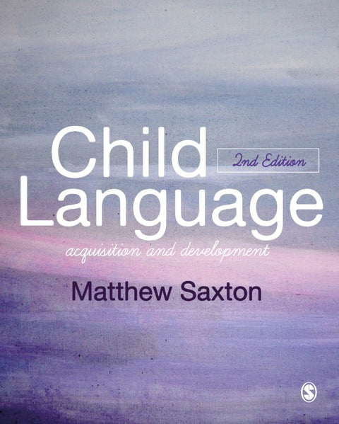 Child Language Acquisition and Development
