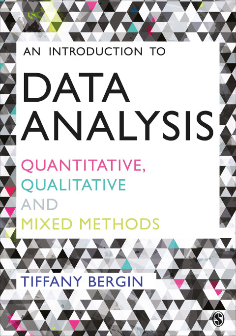 Introduction to Data Analysis Quantitative Qualitative and Mixed Methods