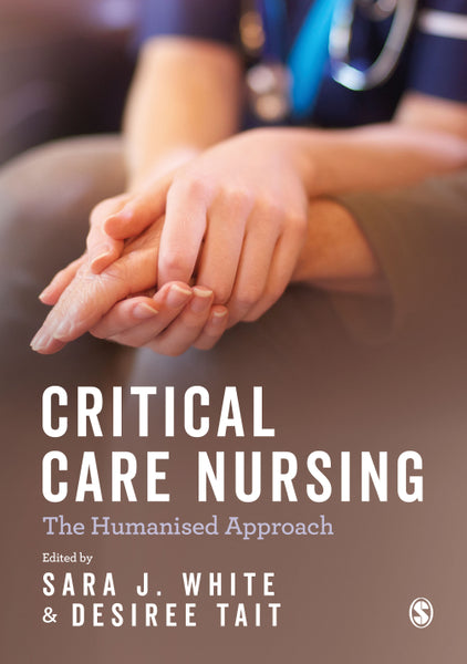 Critical Care Nursing the Humanised Approach