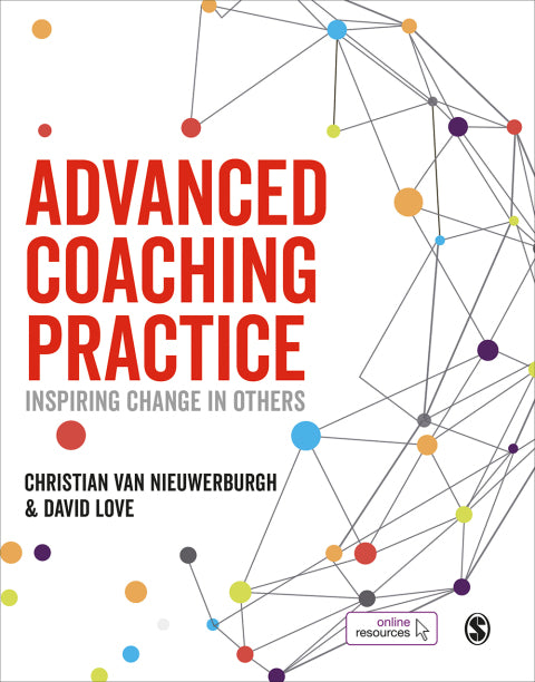 Advanced Coaching Practice Inspiring Change in Others