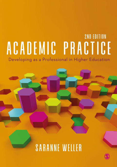 Academic Practice Developing As a Professional in Higher Education