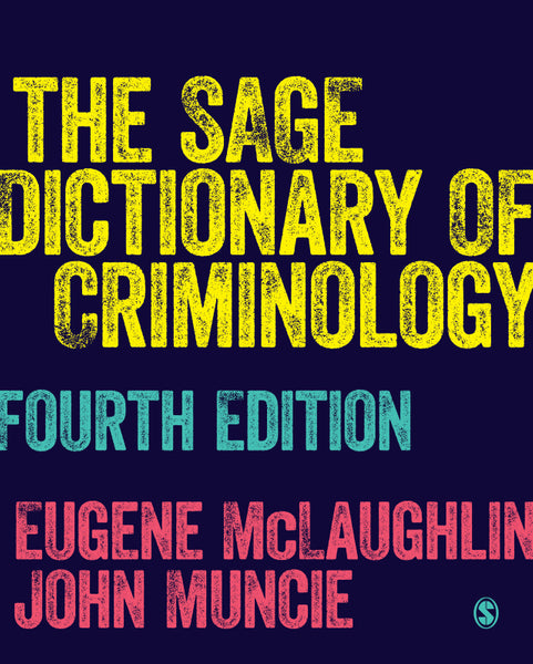 Sage Dictionary of Criminology