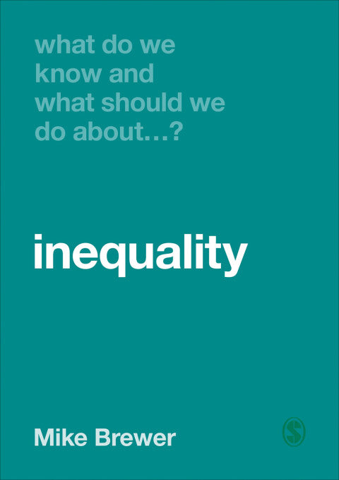 What Do We Know and What Should We Do About Inequality