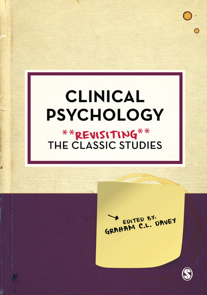 Clinical Psychology Revisiting the Classic Studies