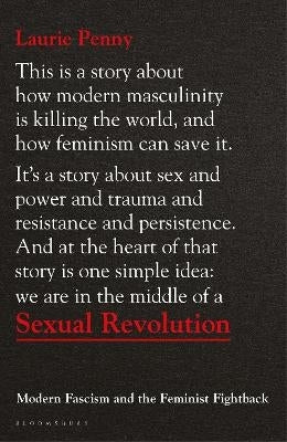 Sexual Revolution Modern Fascism and the Feminist Fightback (H/C)