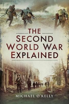 Second World War Explained