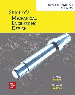 Shigleys Mechanical Engineering Design Si Units