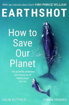 Earth Shot How to Save Our Planet