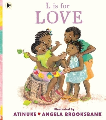 L is for Love a First Book of L Words to Give to Someone You Love