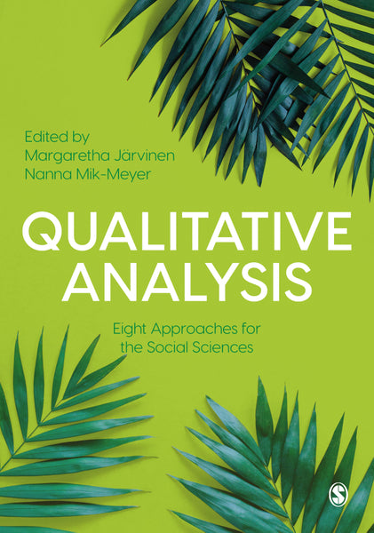 Qualitative Analysis Eight Approaches for the Social Sciences