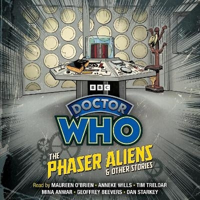 Doctor Who the Phaser Aliens and Other Stories (Cd Audio)