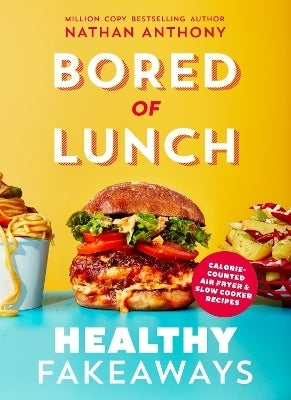 Bored of Lunch Healthy Fakeaways (H/C)