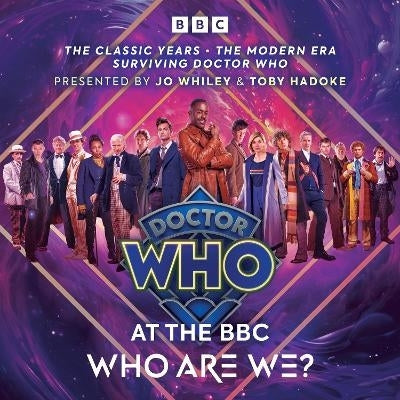 Doctor Who at the Bbc Who Are We (Cd Audio)