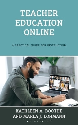 Teacher Education Online a Practical Guide for Instruction (H/C)