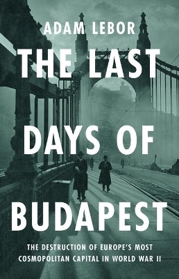 Last Days of Budapest