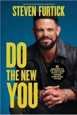 Do the New You 6 Mindsets to Become Who You Were Created to Be
