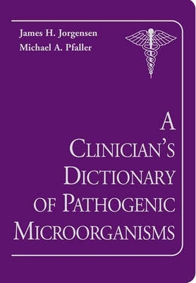 Clinicians Dict of Pathogenic Microorganisms