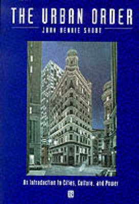 Urban Order Intro to Cities Culture and Power