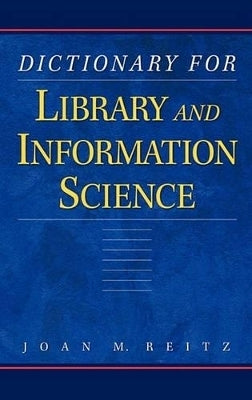Dict for Library and Information Science (H/C)