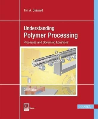 Understanding Polymer Processing Processes and Governing Equations
