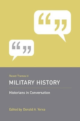 Recent Themes in Military History