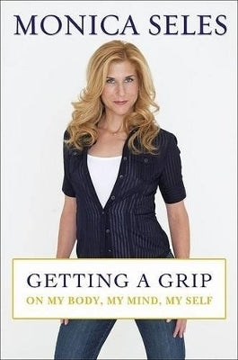 Getting a Grip on My Body My Mind My Self