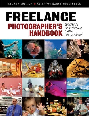 Freelance Photographers Handbook the Professional Guide to Success