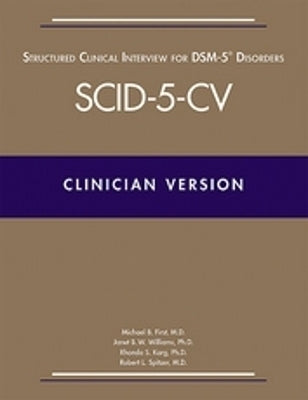 Structured Clinical Interview for Dsm5 Disorders Clinician Version (Scid 5 Cv)
