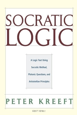 Socratic Logic 3 Socratic Method Platonic Questions