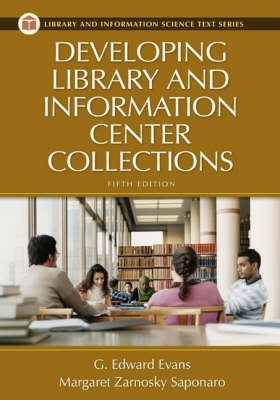 Developing Library and Information Center Collections (Cd Included)