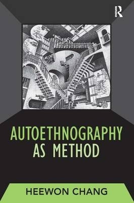 Autoethnography As Method