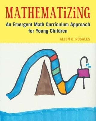 Mathematizing an Emergent Math Curriculum Approach for Young Children