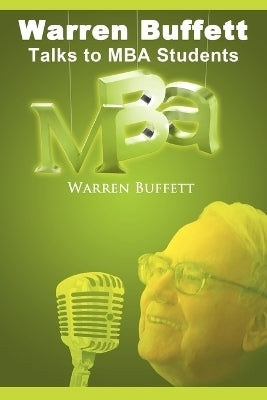 Warren Buffett Talks to Mba Students