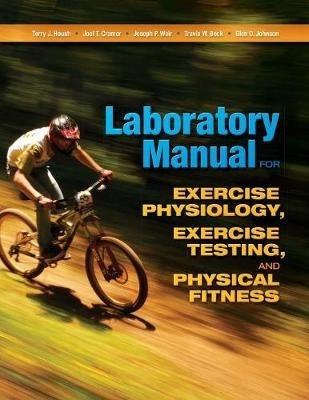 Laboratory Manual for Exercise Physiology Exercise Testing and Physical Fitness