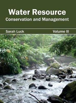 Water Resource Conservation and Management (Volume 3)