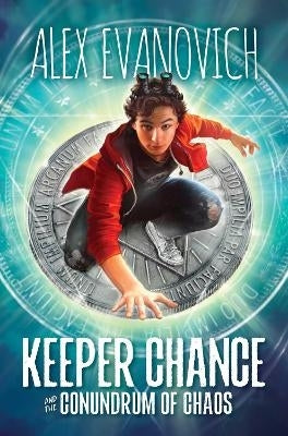 Keeper Chance and the Conundrum of Chaos (Volume 1)